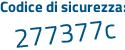 Il Codice di sicurezza è f poi 2ca97d il tutto attaccato senza spazi