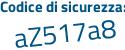 Il Codice di sicurezza è 8523 poi Z96 il tutto attaccato senza spazi