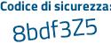 Il Codice di sicurezza è eb7a9 continua con eZ il tutto attaccato senza spazi