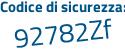 Il Codice di sicurezza è 61Z2c1a il tutto attaccato senza spazi