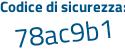Il Codice di sicurezza è fe continua con ZZ6e9 il tutto attaccato senza spazi
