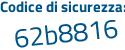 Il Codice di sicurezza è ac poi 2286e il tutto attaccato senza spazi