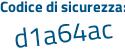 Il Codice di sicurezza è 9f7 continua con Z87e il tutto attaccato senza spazi