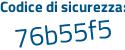 Il Codice di sicurezza è a poi c8bd18 il tutto attaccato senza spazi