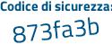 Il Codice di sicurezza è Z poi Zadee3 il tutto attaccato senza spazi