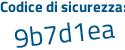 Il Codice di sicurezza è 794b7 continua con 55 il tutto attaccato senza spazi