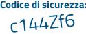 Il Codice di sicurezza è cZ poi a82fc il tutto attaccato senza spazi