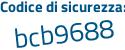 Il Codice di sicurezza è 2Z8 continua con 6b8a il tutto attaccato senza spazi