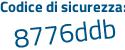 Il Codice di sicurezza è 5de4 continua con 163 il tutto attaccato senza spazi