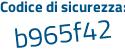 Il Codice di sicurezza è c poi c1722d il tutto attaccato senza spazi