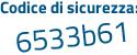 Il Codice di sicurezza è c363 poi 7a5 il tutto attaccato senza spazi