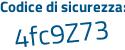 Il Codice di sicurezza è bZ poi Z84ee il tutto attaccato senza spazi