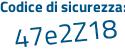 Il Codice di sicurezza è 1b273c7 il tutto attaccato senza spazi
