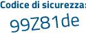 Il Codice di sicurezza è Z37Z3ce il tutto attaccato senza spazi