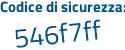 Il Codice di sicurezza è 8 segue 1cf13a il tutto attaccato senza spazi
