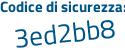 Il Codice di sicurezza è 5922653 il tutto attaccato senza spazi