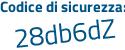 Il Codice di sicurezza è fd segue 557fb il tutto attaccato senza spazi