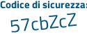 Il Codice di sicurezza è eZbZ866 il tutto attaccato senza spazi