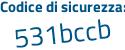 Il Codice di sicurezza è b579341 il tutto attaccato senza spazi