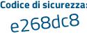 Il Codice di sicurezza è eZec1 continua con 25 il tutto attaccato senza spazi