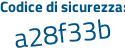Il Codice di sicurezza è 277b8 poi ec il tutto attaccato senza spazi