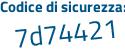 Il Codice di sicurezza è 7 segue 148924 il tutto attaccato senza spazi