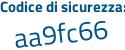 Il Codice di sicurezza è 9Z7 segue 1f7e il tutto attaccato senza spazi