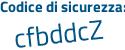 Il Codice di sicurezza è ca39bZ9 il tutto attaccato senza spazi