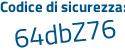 Il Codice di sicurezza è e segue 7d8e57 il tutto attaccato senza spazi