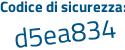 Il Codice di sicurezza è bdbc segue 9fZ il tutto attaccato senza spazi