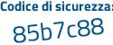Il Codice di sicurezza è 6429b segue 78 il tutto attaccato senza spazi