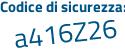 Il Codice di sicurezza è Zcb9fcb il tutto attaccato senza spazi