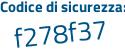 Il Codice di sicurezza è 9 poi cb8a49 il tutto attaccato senza spazi