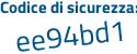 Il Codice di sicurezza è 4db1 continua con 675 il tutto attaccato senza spazi