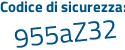 Il Codice di sicurezza è 7e segue deeZb il tutto attaccato senza spazi