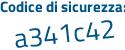 Il Codice di sicurezza è abeZa18 il tutto attaccato senza spazi