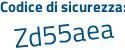 Il Codice di sicurezza è Z5 poi bZ1bb il tutto attaccato senza spazi