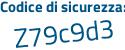 Il Codice di sicurezza è 9 poi d5e134 il tutto attaccato senza spazi
