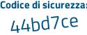 Il Codice di sicurezza è ef continua con c67e3 il tutto attaccato senza spazi