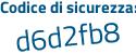Il Codice di sicurezza è Zb segue 89954 il tutto attaccato senza spazi