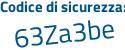 Il Codice di sicurezza è c48 continua con 18e4 il tutto attaccato senza spazi