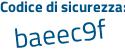 Il Codice di sicurezza è 713Ze64 il tutto attaccato senza spazi