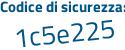 Il Codice di sicurezza è ac continua con dZZZ9 il tutto attaccato senza spazi