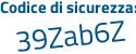 Il Codice di sicurezza è 71714 segue 13 il tutto attaccato senza spazi