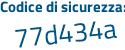 Il Codice di sicurezza è 7d2 continua con da13 il tutto attaccato senza spazi