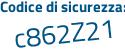 Il Codice di sicurezza è Z1ZcZ poi 15 il tutto attaccato senza spazi