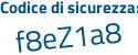Il Codice di sicurezza è 69d poi b8a7 il tutto attaccato senza spazi