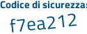Il Codice di sicurezza è 3f8e continua con da1 il tutto attaccato senza spazi