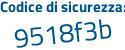 Il Codice di sicurezza è 4 poi f7bb9a il tutto attaccato senza spazi
