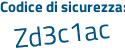Il Codice di sicurezza è 5d segue cad3a il tutto attaccato senza spazi
